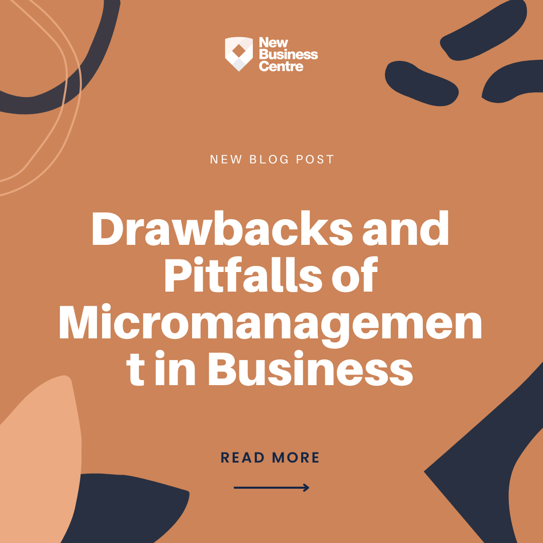 nbc-blogpost-the-drawbacks-and-pitfalls-of-micromanagement-in-business